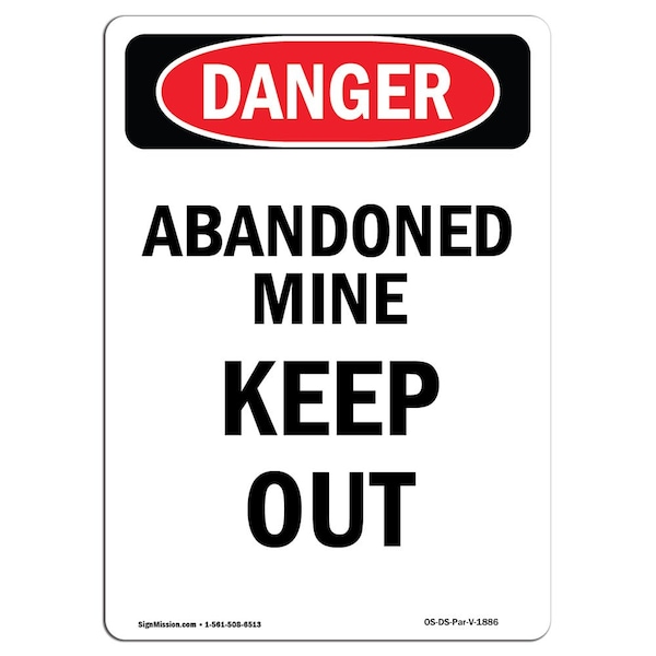 OSHA Danger Sign, 5" Height, Portrait Abandoned Mine Keep Out, Portrait, 10PK